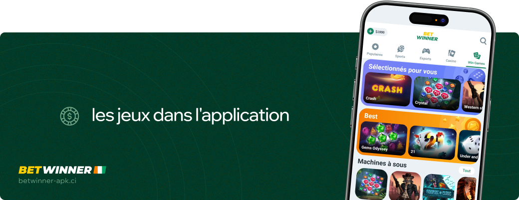 Les jeux dans l'application Betwinner apk Côte d’Ivoire