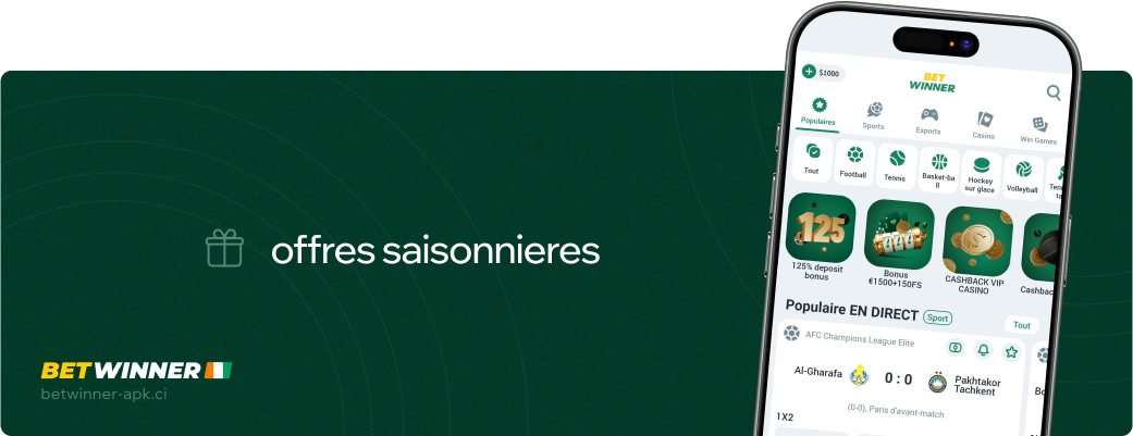 Offres saisonnieres Betwinner Apk Côte d’Ivoire
